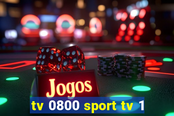 tv 0800 sport tv 1